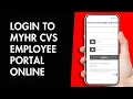 How to Login to MyHR CVS Employee Portal Online