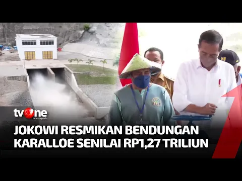 Jokowi Resmikan Bendungan Karalloe Untuk Pertanian dan Kontrol Banjir