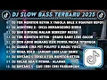 Lagu DJ SLOWBASS TERBARU 2025 || DJ TOR MONITOR KETUA X TABOLA BALE X NGAPAIN REPOT || DJ AISHITERU 2 