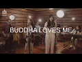 Download Lagu Buddha Loves Me (Official Music Video) | Buddhist Worship