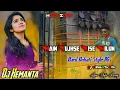 Download Lagu Main Tujhse Aise Milun _ Full Hard Grv Bass Mix By Dj Hemanta Remix