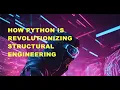 How Python is Revolutionizing Structural Engineering