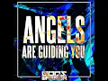 Angels Are Guiding You - God's Warrior