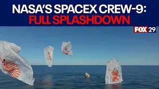 FULL SPLASHDOWN: NASA SpaceX Crew-9 returns from International Space Station