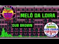 Download Lagu MELÔ DA LOIRA MEGA BRISA DO SOM DJ FRANCK ROOTS