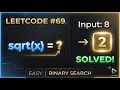 LeetCode 69 Sqrt x Binary Search Explained Step by Step Best Interview Approach