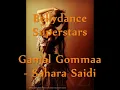 Bellydance Superstars | Gamal Gommaa - Sahara Saidi