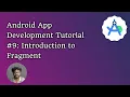 Android App Development Tutorial Explaining Fragment Intro