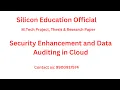 Security Enhancement and Data Auditing in Cloud MTech Thesis Research Paper Writing Publication