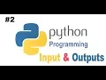 Input and Outputs in Python - Learn Python Programming 2018