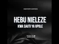 Hebu Nieleze Kwa Sauti Ya Upole | Deep Swahili Gospel Worship