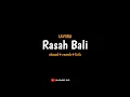 Rasah Bali - LAVORA (slowed+reverb+lirik) | Slowed IND (rungokno kangmas aku gelo)