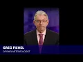 GREG FISHEL - METEOROLOGIST
