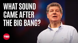 This Is What the Birth of the Universe Sounded Like | Mark Whittle | TED