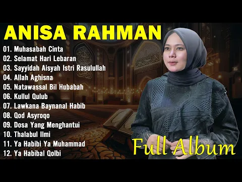 Download MP3 Anisa Rahman || Album Terbaik 2024 || Aisyah Istri Rasulullah || Lagu Rohani Paling Menyentuh Hati