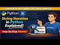 String Iteration in Python Loop Through Strings Step-by-Step python AI based python course