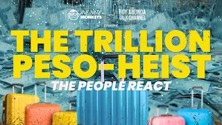 The Trillion Peso Heist: The People React