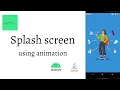 How to make a splash activity in android studio for beginners android splash screen using java