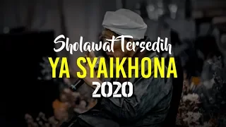 bikin nangis sholawat tersedih 2020 ya syaikhona guru kami 