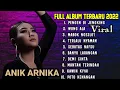 Download Lagu ANIK ARNIKA FULL ALBUM TERBARU 2022 PALING ENAK