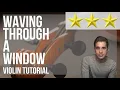 How to play Waving Through a Window Dear Evan Hansen by Ben Platt on Violin Tutorial