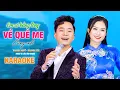 Download Lagu ( KARAOKE ) Em Có Bằng Lòng Về Quê Mẹ Cùng Anh || Thanh Quý - Thanh Tài [ BEAT GỐC ]