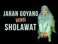 Lagu JARAN GOYANG versi SHOLAWAT (revi sakra arabian)