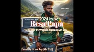 k star paya wara resa papa ft mr 516 x wanpis yama 2024 png music