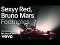 Sexyy Red, Bruno Mars - The Making of 'Fat Juicy \u0026 Wet' | Vevo Footnotes