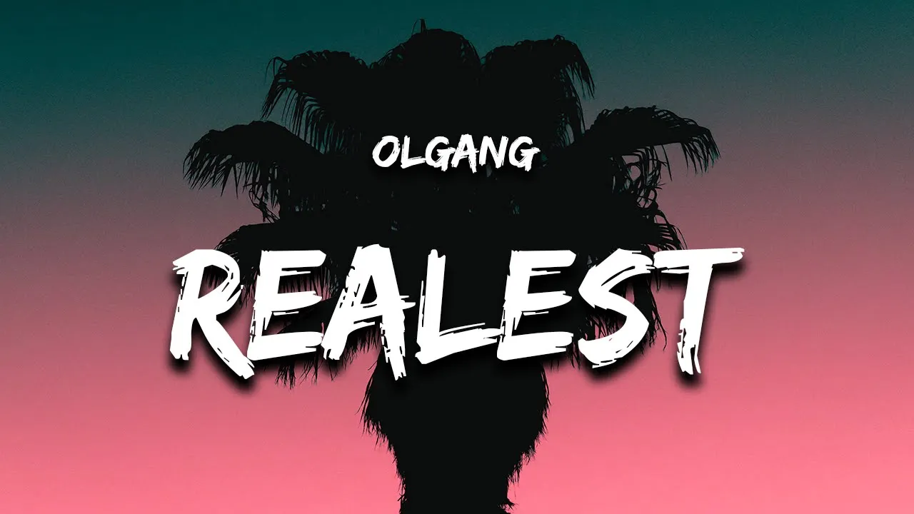 OLGANG - Realest (Lyrics) feat. Realest Cram & Nateman "dika na na makalakad dipa kita hatid"