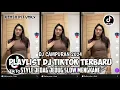 Download Lagu DJ CAMPURAN TIK TOK VIRAL 2024 FULL BASS JEDAG JEDUG YANG BISA DI DOWNLOAD