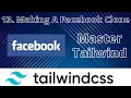 Project 2 Facebook Clone in Tailwind CSS Tailwind Tutorial