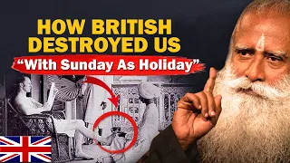 Download How British DESTROYED Us With Sunday As a Holiday | India | British Rule | 2024 | Sadhguru MP3