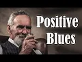 Download Lagu Positive Blues - Good Mood Blues Music for Happy Morning