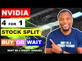 SHOULD YOU BUY NVDA STOCK NOW OR WAIT NVIDIA 4 FOR 1 STOCK SPLIT