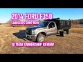385HP FORD RELIABLE LANDSCAPING DUMP TRUCK 2014 FORD F350 TRUCK IMPRESSIONS AFTER 80 000 MILES