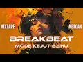 Download Lagu BREAKBEAT MODE KEJUT BAHU | BKB X INDOBOUNCE MIXTAPE FULL BASS 2025