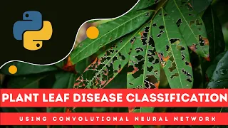 Plant Leaf Disease Detection Using CNN Python