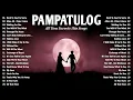 Download Lagu PAMPATULOG | ROMANTIC LOVE SONGS | COMPILATION | NON STOP MUSIC | LOVE SONGS 70s, 80s \u0026 90s