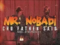 Lagu Cru Father Said - Mr. NOBADi [Lyrics Video]