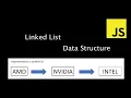 Linked List Tutorial and Implementation in JavaScript