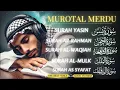 Download Lagu Murottal Malam Hari: Al-Kahfi, Al-Mulk, Ar-Rahman, Yasin, Al-Waqiah | Suara Merdu Alaa Aqel