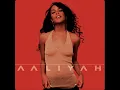 Aaliyah - I Care 4 U