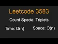 Count Special Triplets - Leetcode 3583