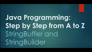 23 StringBuilder and StringBuffer Java Programming Step by Step from A to Z