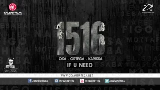 اوكا و اورتيجا و كاريكا If You Need1 