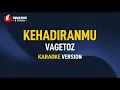 Download Lagu Kehadiranmu - Vagetoz (Karaoke)