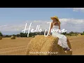 Download Lagu Hello June 🌞 Comfortable music that makes you feel positive | Best Indie/Pop/Folk/Acoustic Playlist