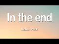 Download Lagu Linkin Park - In The End 1 Hour (Lyrics)
