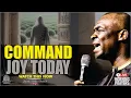 Download Lagu COMMAND YOUR DAY WITH JOY VIOLENT PROPHETIC PRAYER | Start Your Day Prayer  | Apostle Joshua Selman
